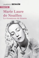 Marie-Laure de Noailles : La vicomtesse du bizarre