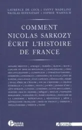 Comment Nicolas Sarkozy écrit l'histoire de France