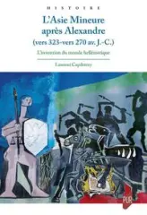 L'Asie Mineure après Alexandre (vers 323 - vers 270 av. J.C.)