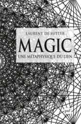 Magic : Une métaphysique du lien