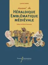 Manuel d'héraldique et d'emblématique médiévale