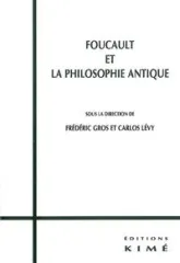 Foucault et la Philosophie Antique