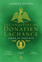 Les enquêtes de Donatien Lachance, détective de Napoléon