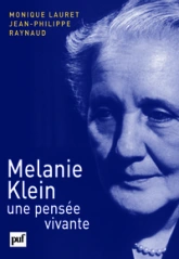 Melanie Klein, une pensée vivante