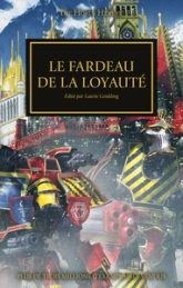 L'Hérésie d'Horus 48 : Le fardeau de la loyauté (Le poids de la loyauté)