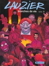 Lauzier : Tranches de vies, tome 2