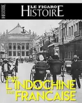 1858-1954, L'Indochine française: De la conquête à Diên Biên Phu