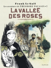 Théodore Poussin, tome 7 : La Vallée des roses