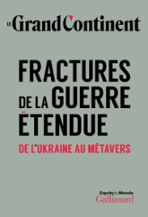 Fractures de la guerre étendue