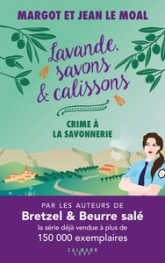 Lavande, savons et calissons - Crime à la savonnerie