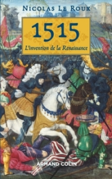 1515. L'invention de la Renaissance