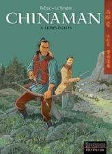 Chinaman, tome 2 : A armes égales