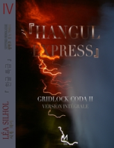 Gridlock Coda, tome 2 : Hangul Express