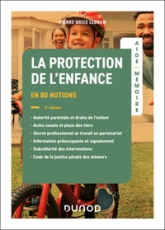 Aide-mémoire - La protection de l'enfance - 5e éd.: en 80 notions