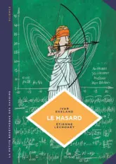 La petite Bédéthèque des Savoirs - Tome 6 - Le Hasard. Une approche mathématique.