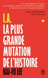 I.A. : La plus grande mutation de l'histoire