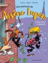 Une aventure de Arsène Lupin : Cash-Cash à Paname