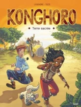 Konghoro, tome 1 : Terre sacrée