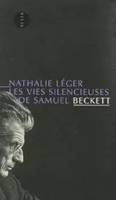 Les vies silencieuses de Samuel Beckett