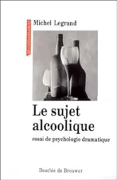 Le sujet alcoolique