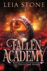 Fallen academy, tome 3 : Troisième année