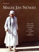 Malek Jan Ne'Mati - La vie n'est pas courte mais le temps est compté