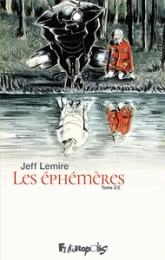 Les éphémères, tome 2