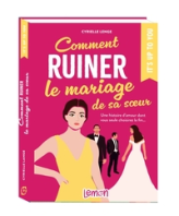 Comment ruiner le mariage de sa soeur