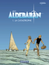 Les mondes d'Aldébaran - Cycle 1 d'Aldébaran, tome 1 : La catastrophe