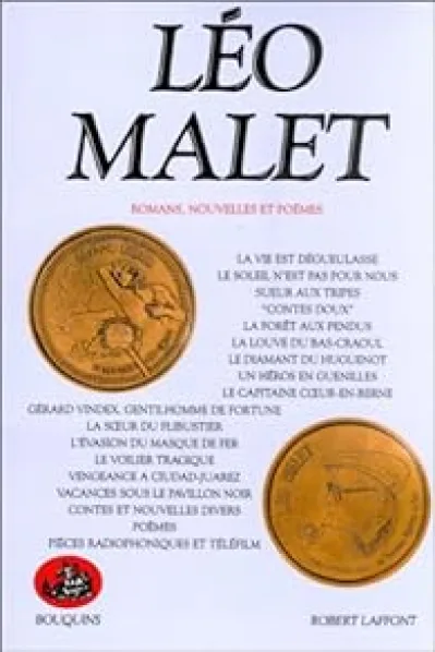 Léo Malet : Oeuvres complètes - Bouquins