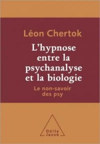 L'Hypnose entre la psychanalyse et la biologie