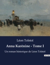 Anna Karénine - Tome I