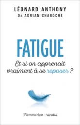 Fatigue : Et si on apprenait vraiment à se reposer ?