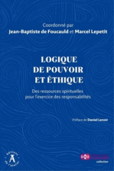 Logique de pouvoir et éthique - Des ressources spirituelles