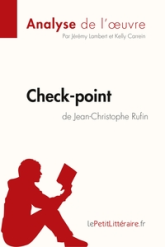 Analyse de l'oeuvre : Check-point de Jean-Christophe Rufin