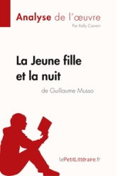 Analyse de l'oeuvre : La Jeune Fille et la nuit de Guillaume Musso