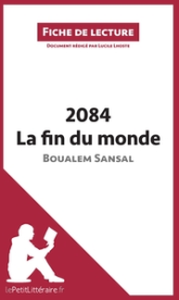 Fiche de lecture : 2084. La fin du monde de Boualem Sansal