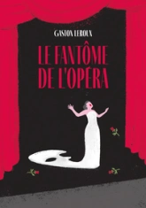 Le fantôme de l'Opéra - Édition abrégée