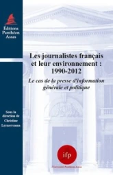 LES JOURNALISTES FRANÇAIS ET LEUR ENVIRONNEMENT : 1990-2012