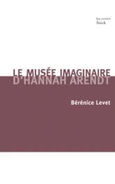 Le musée imaginaire d'Hannah Arendt