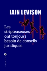 Les Strip-teaseuses ont toujours besoin de conseils juridiques