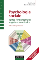 Psychologie sociale : Textes fondamentaux anglais et américains