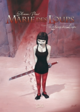 Marie des Loups, Tome 3 : Le Sang des Loups