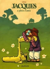 Jacques, tome 2 : Jacques a plein d'amis