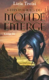 Chroniques du monde émergé, Tome 3 : Le talisman du pouvoir