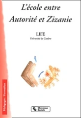 L'école entre autorité et zizanie ou 26 façons de renoncer au dernier mot