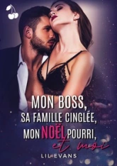 Mon boss, sa famille cinglée, mon Noël pourri, et moi...