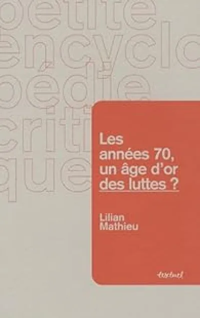 Les années 70, un âge d'or des luttes ?