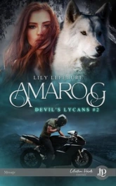 Devil's Lycans, tome 2 : Amarog