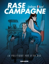 Rase campagne: la politique vue d'en bas